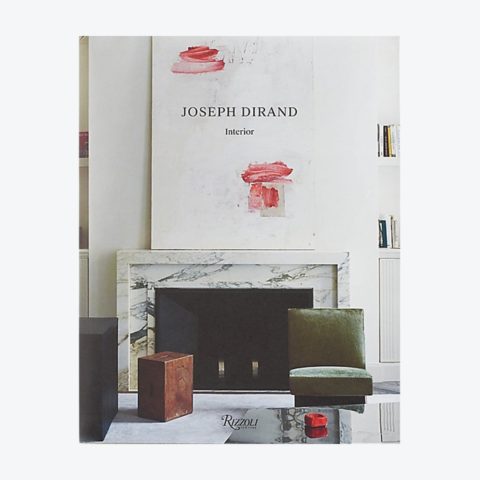 Joseph Dirand: Spaces/Interiors