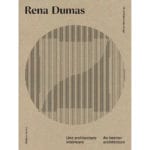 Rena Dumas: An Interior Architecture